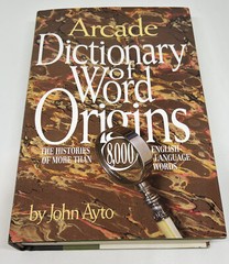 Dictionary of Word Origins by John Ayto 1990