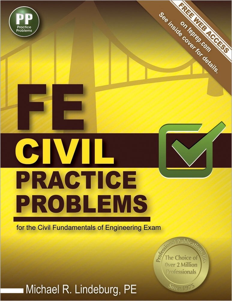 FE Civil Practice Problems: For the Civil Fundamentals of Engineering Exam Paper
