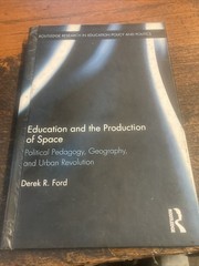 Education and the Production of Space: Political Pedagogy, Geography, and