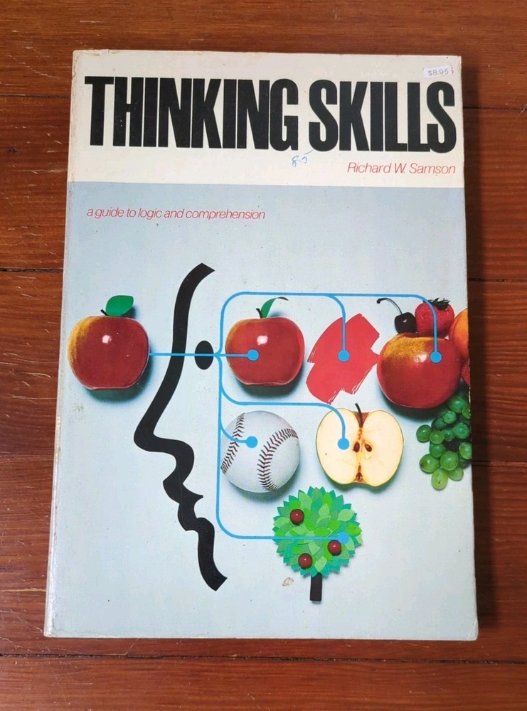 Thinking Skills: A Guide to Logic and Comprehension PB RW Samson 192 pages