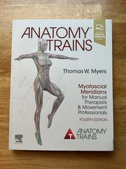 Anatomy Trains by Thomas W. Myers 9780702078132 Structural integration Rolfing