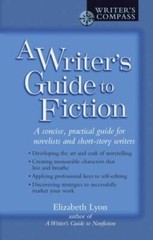 A Writers Guide to Fiction: A Concise, Practical Guide for Novelist – VERY GOOD