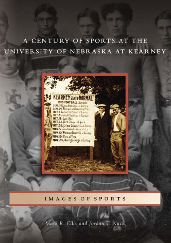 NEW Arcadia Publishing A Century of Sports at the University of Nebraska at Kear