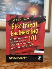 Electrical Engineering 101, Third Edition: Everything You Should Have LIKE NEW