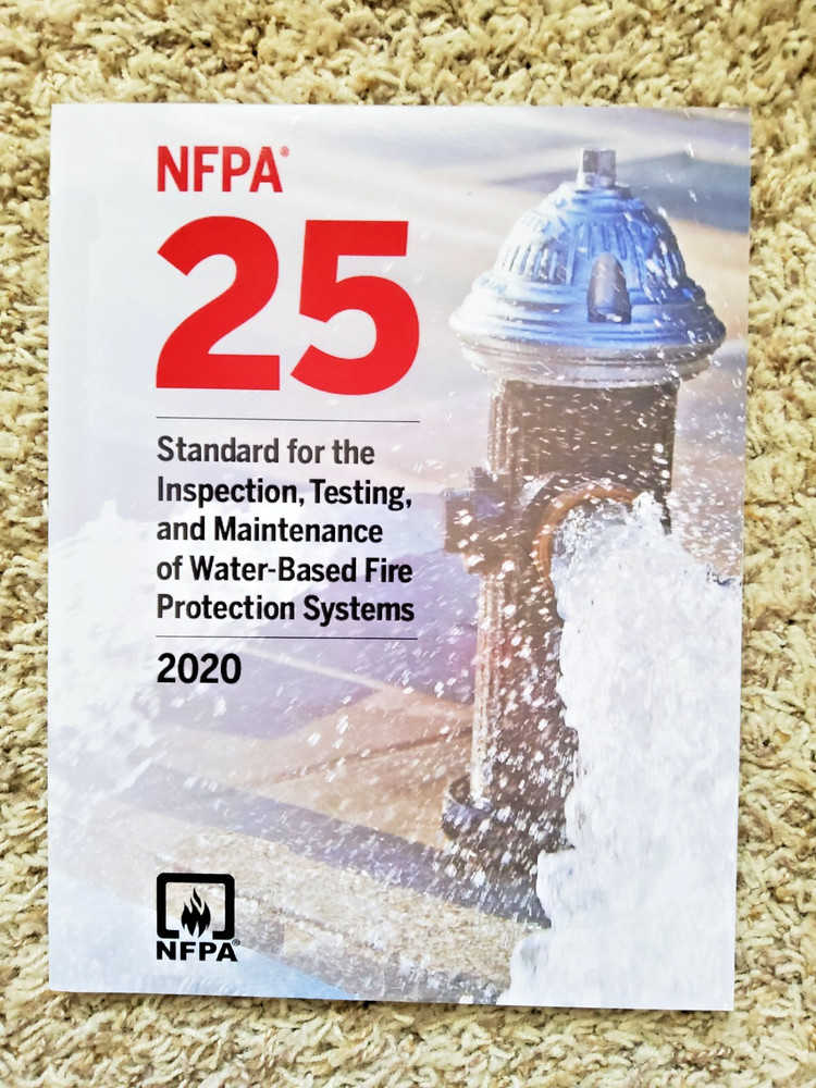 *2020 NFPA 25 Standard for Inspection Testing & Maintenance of Water-Based Fire