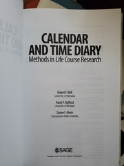 Calendar and Time Diary Methods in Life Course Research by Robert F Belli Hardco