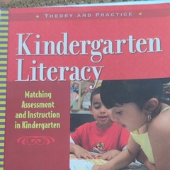 Kindergarten Literacy Assessment & Instruction Anne McGill-Franzen 2003