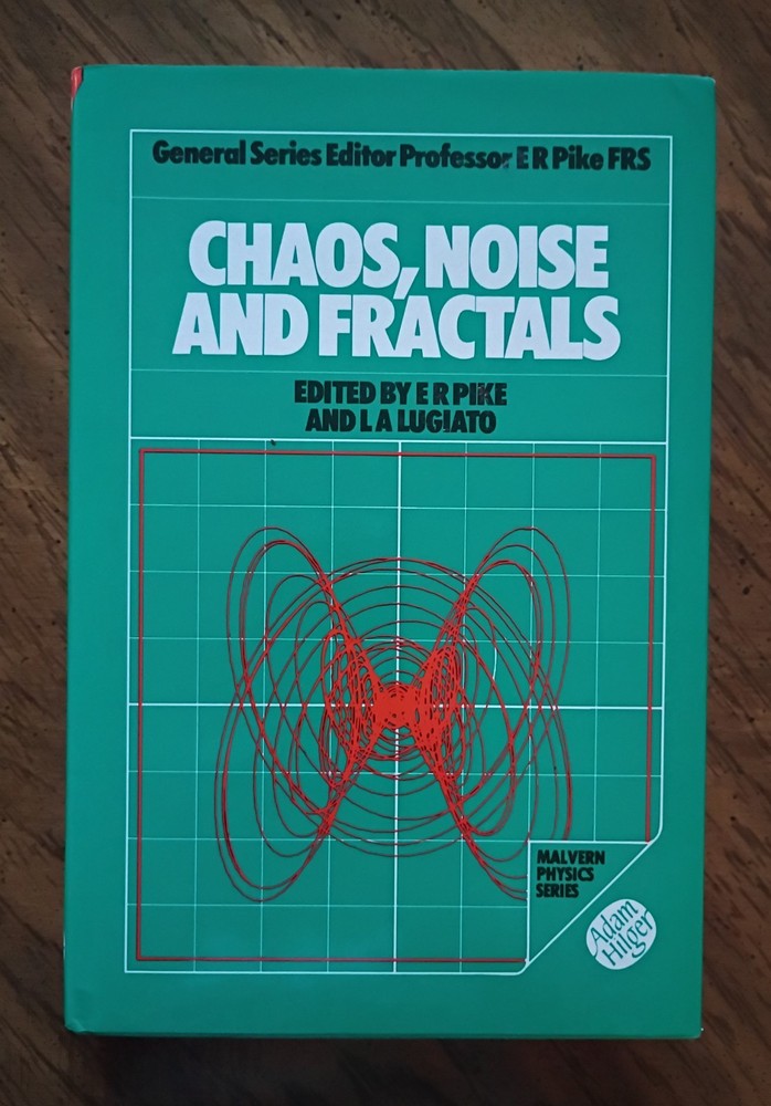Chaos, Noise and Fractals, Hardcover by Pike, E. R.; Lugiato, L. A. (EDT), Li…