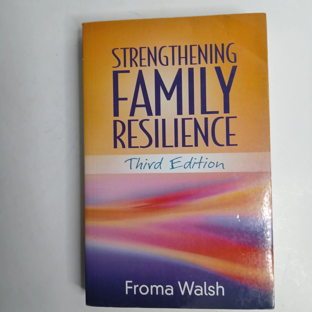 Strengthening Family Resilience Third Edition by Froma Walsh Paperback