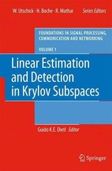 Linear Estimation and Detection in Krylov Subspaces: Preliminary Entry by Guido