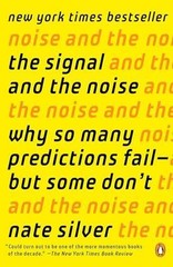 The Signal and the Noise: Why So Many – Paperback, by Silver Nate – Very Good