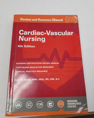 Cardiac-Vascular Nursing Review and Resource Manual by Lynn Smith 2015 4th Ed