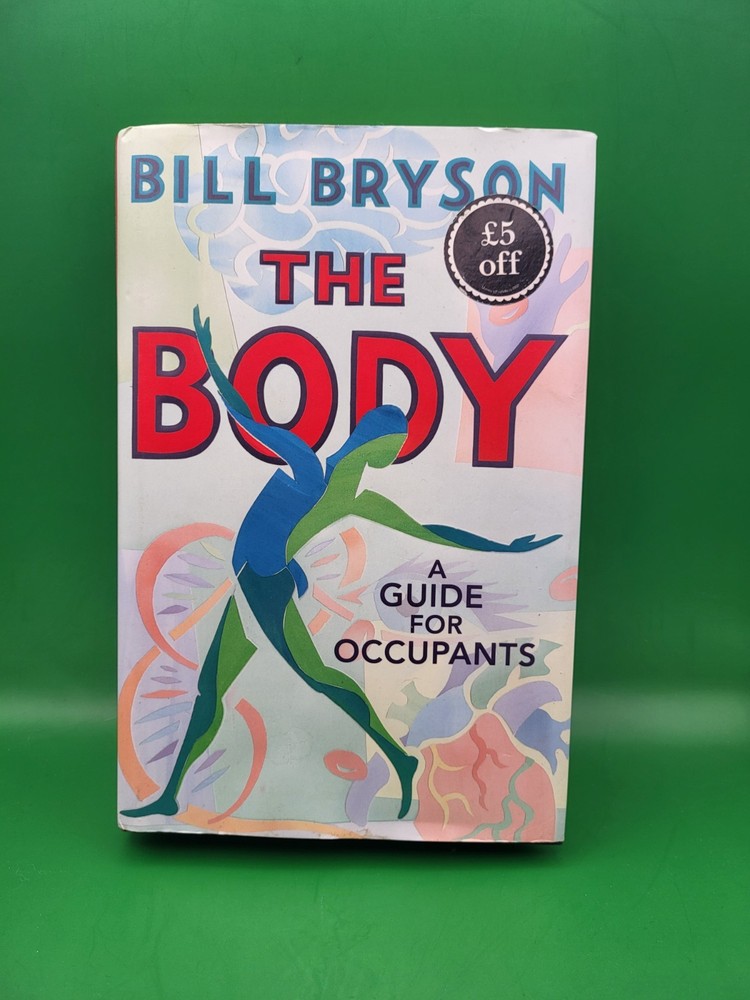 The Body: A Guide for Occupants By Bill Bryson