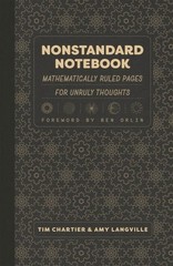 Nonstandard Not : Mathematically Ruled Pages for Unruly Thoughts, Paperback b…