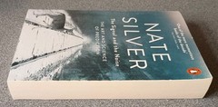 The Signal and the Noise: The Art and Science of Prediction by Silver, Nate The