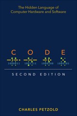 Code: The Hidden Language Of Computer Hardware And Software