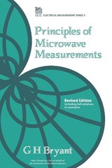 Principles of Microwave Measurements (Materials, Circuits and Devices)