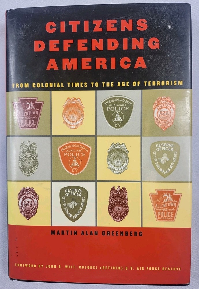 Citizens Defending America: From Colonial Times to the Age of Terrorism: **VG**