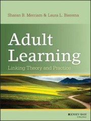 Adult Learning: Linking Theory and Practice – Hardcover – GOOD