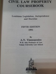 A.N. Yiannopoulos Louisiana Civil Law Property Coursebook 5th Edition 1991