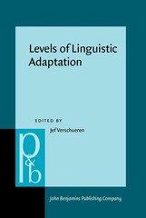 Levels of Linguistic Adaptation: Selected Papers of the International Pragma…