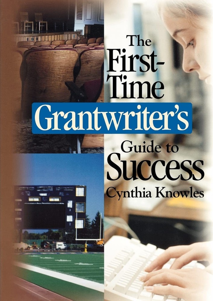 The First-Time Grantwriter′s Guide to Success (Corwin Press S) – Knowles, …