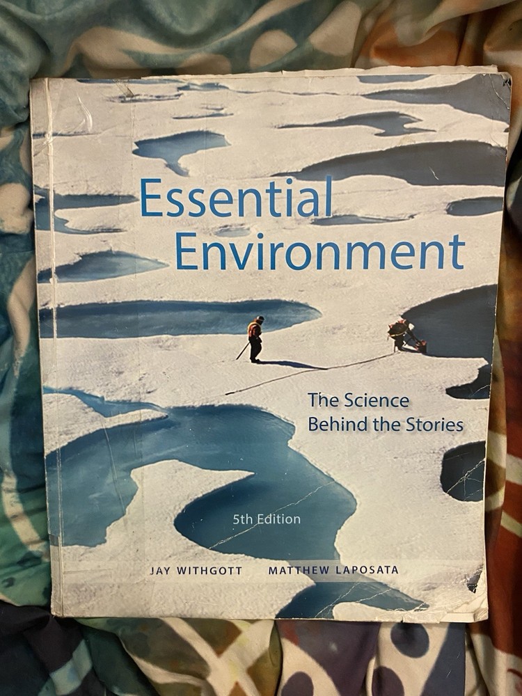 Essential Environment: The Science Behind the Stories (5th Edition)
