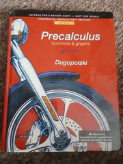 Precalculus: Functions and Graphs 4th Edition Annotated Instructors Edition 2013