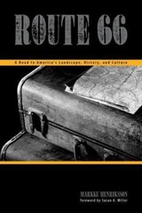 Route 66 : A Road to America’s Landscape, History, and Culture, Paperback by …