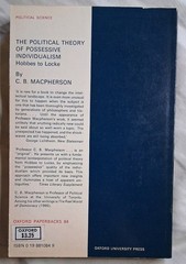 Political Theory of Possessive Individualism: Hobbes to Locke Macpherson PB 1972