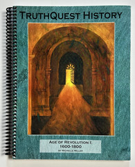 TruthQuest History Age of Revolution I 1600 – 1800 Unit Study Grades 5-12
