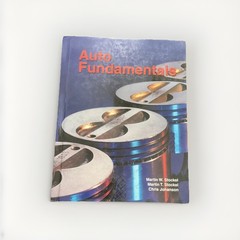 Auto Fundamentals Hardcover Textbook Stockel & Johanson Goodheart-Willcox