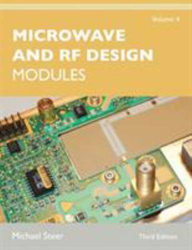 Microwave and RF Design, Volume 4: Modules