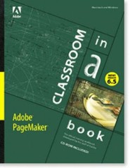 Adobe Pagemaker 6.5: Classroom in a Book by Adobe Creative Team