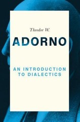 Introduction to Dialectics, Hardcover by Adorno, Theodor W.; Ziermann, Christ…