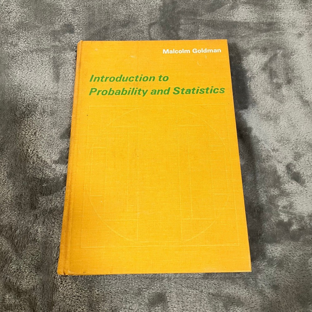 Introduction To Probability And Statistics -Malcolm Goldman Vintage HC 1970 Good