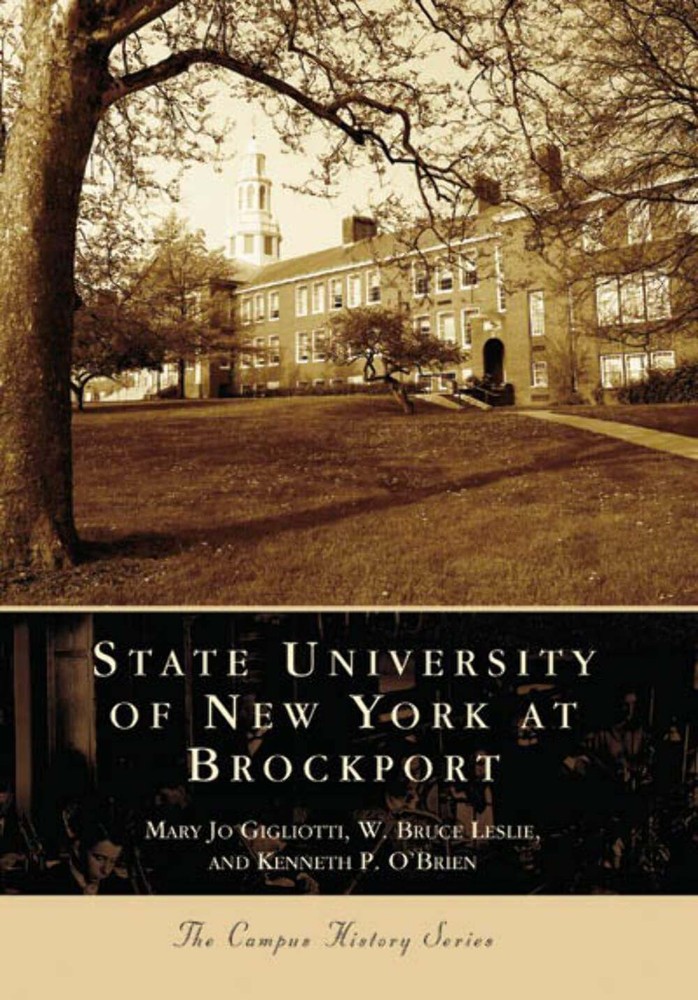 NEW Arcadia Publishing State University of New York at Brockport, NY 97807385490