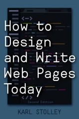 How to Design and Write Web Pages Today, 2nd Edition by Stolley, Karl