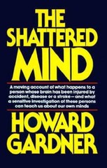 Shattered Mind – Paperback By Gardner, Howard – GOOD