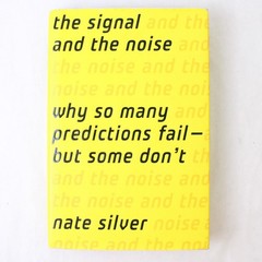 Signal and the Noise Nate Silver 2012 Hardcover Dust Jacket Strategies Plans