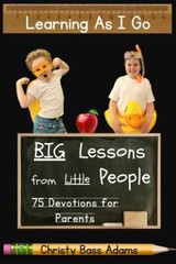 Learning as I Go: Big Lessons from Little People