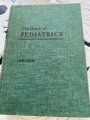 Vintage Medical Book: Textbook of Pediatrics Waldo Nelson W B Saunders 1959