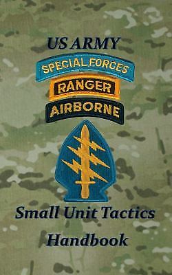 US Army Small Unit Tactics Handbook 9780989551342 by LeFavor, Paul D