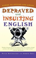 Peter Novobatzky Ammon She Depraved and Insulting Englis (Paperback) (UK IMPORT)