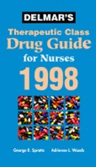 Delmar’s Therapeutic Drug Guide for Nurses 1998 by PhD Spratto, George R: Used