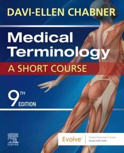Medical Terminology: a Short Course by Davi-Ellen Chabner (2022, Trade…
