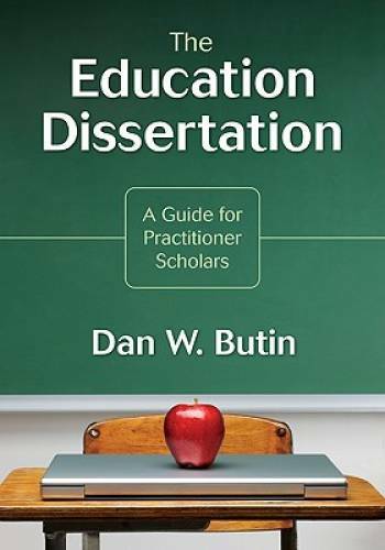 The Education Dissertation: A Guide for Practitioner Scholars – Paperback – GOOD