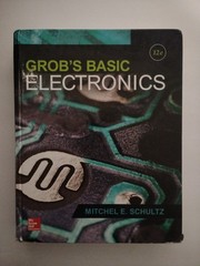 Grob’s Basic Electronics 12th Edition 2016 Hardcover Textbook Mitchel E. Schultz