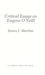 Critical Essays on Eugene O’Neill Hardcover James J. Martine