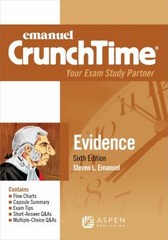 Emanuel CrunchTime for Evidence Steven L. Emanuel